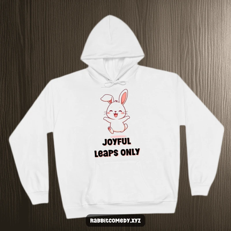Funny hoodie featuring a cute rabbit character mid-hop, ears flopping joyfully, symbolizing happiness and comfort.