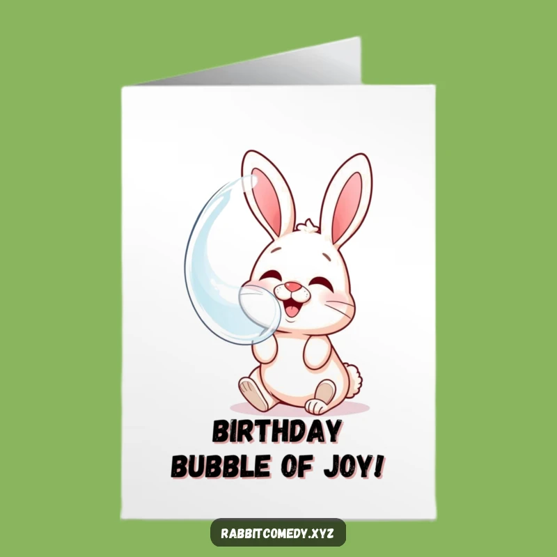 Free Printable Bday Card: Giggling Rabbit Bubble, Funny Downloadable Gift