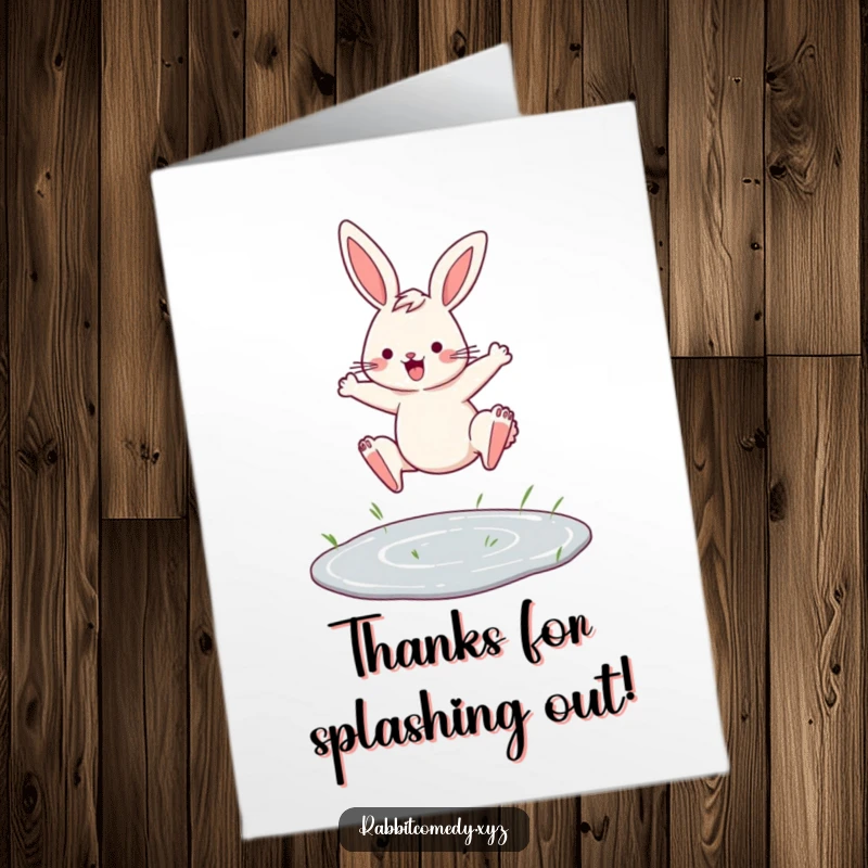 Funny Free Printable Thank You Card: Determined rabbit skillfully jumping over a tiny puddle with flair.